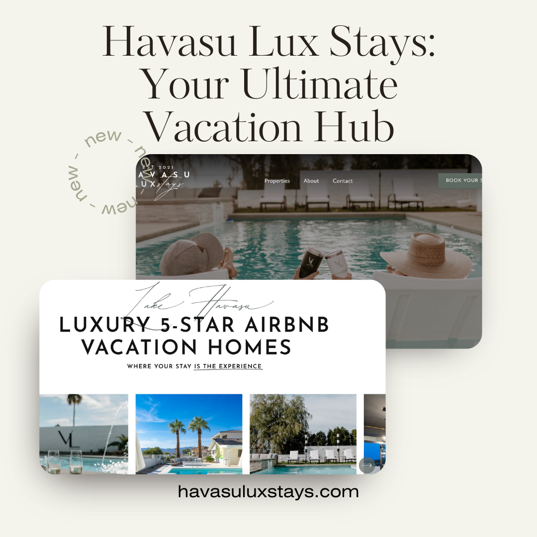 Havasu Lux Stays: Your Ultimate Vacation Hub