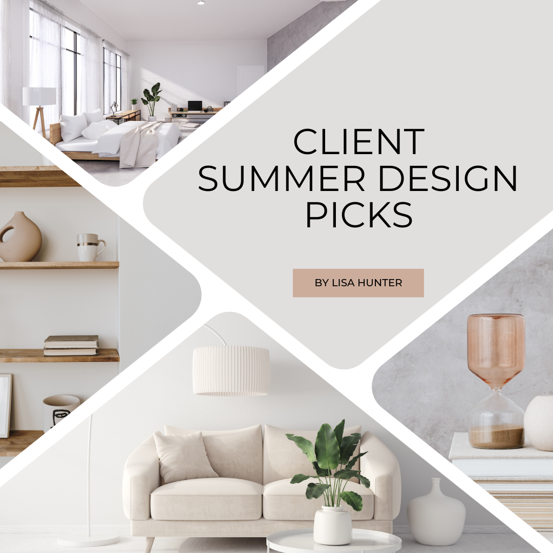 Summer Design Client Favorites